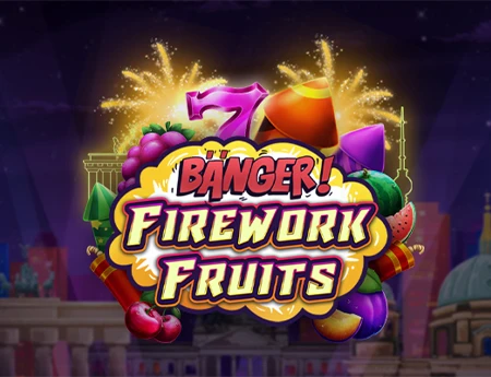 Banger Firework Fruits