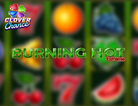 Burning Hot Extreme Clover Chance