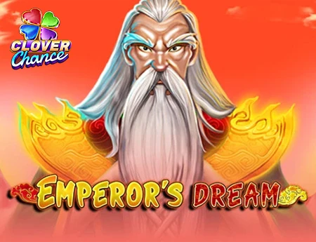 Emperors Dream Clover Chance